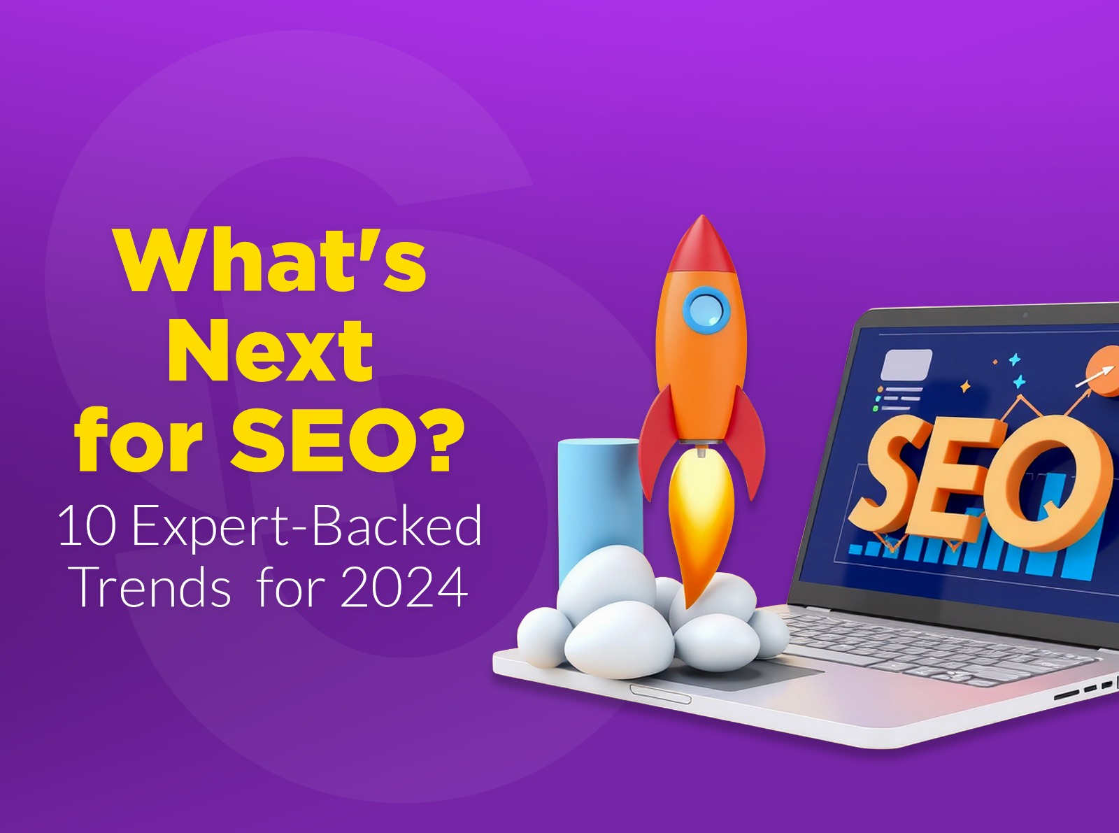 10 Must-Know SEO Trends for 2024, According to Experts